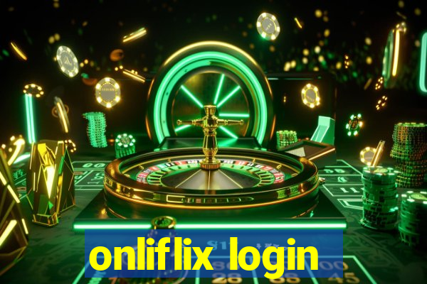 onliflix login